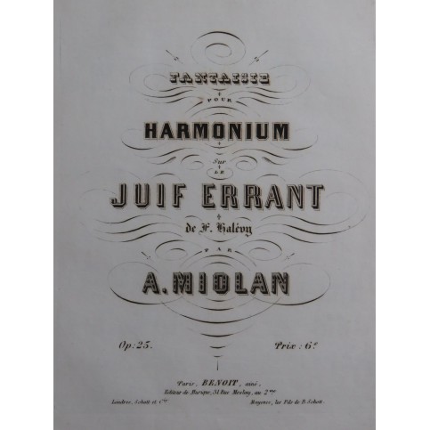 MIOLAN Alexandre Fantaisie sur Le Juif Errant F. Halévy op 25 Harmonium ca1850