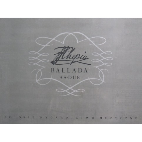 CHOPIN Frédéric Ballada As Dur op 47 Piano Fac simile 1952