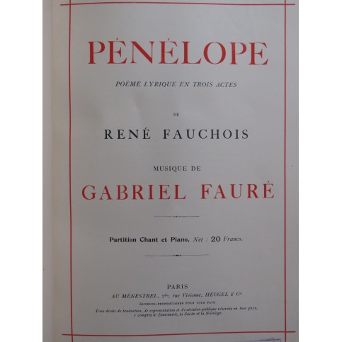 FAURÉ Gabriel Pénélope Opéra Chant Piano 1913