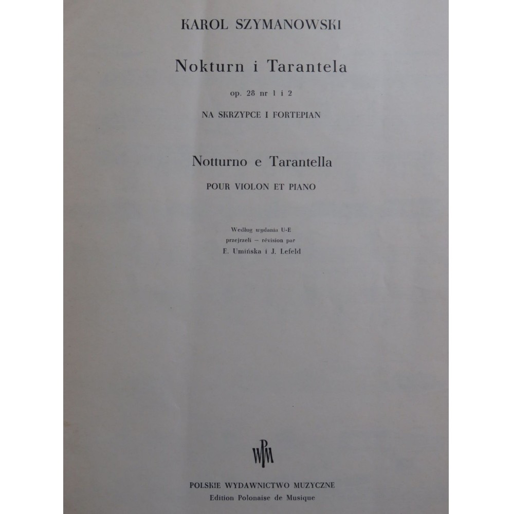 SZYMANOWSKI Karol Nokturn i Tarantela op 28 Piano Violon 1951