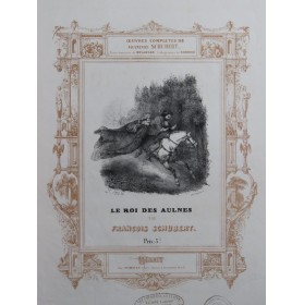 SCHUBERT Franz Le Roi des...