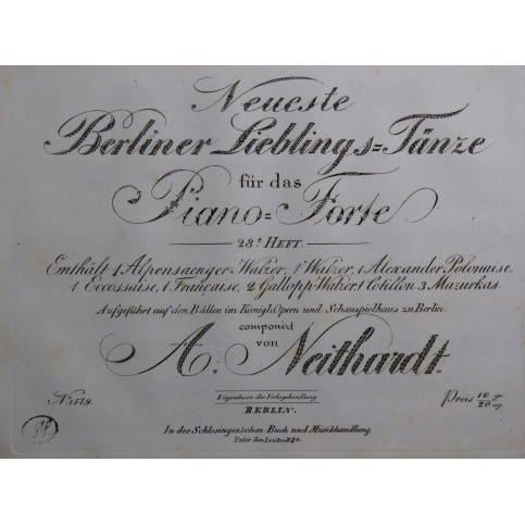 NEITHARDT Heinrich August Neuste Berliner Lieblings Taenze 28 Piano ca1830