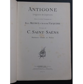 SAINT-SAËNS Camille Antigone Opéra Chant Piano 1893