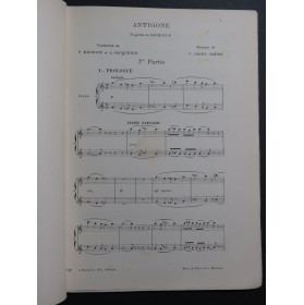 SAINT-SAËNS Camille Antigone Opéra Chant Piano 1893