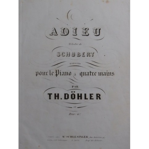 DÖHLER Alexandre Adieu de Schubert Piano 4 mains ca1845
