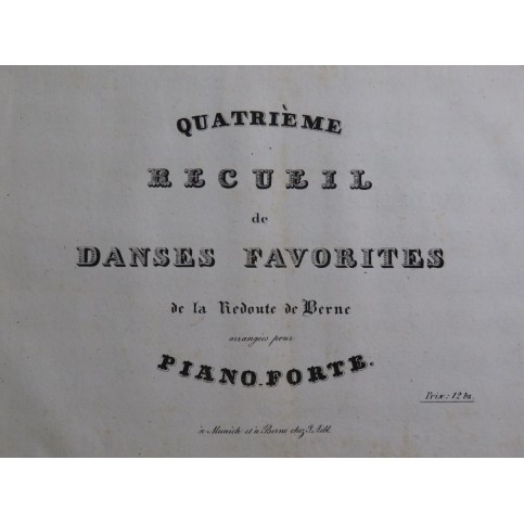 Recueil No 4 Danses de la Redoute de Bern Piano ca1830