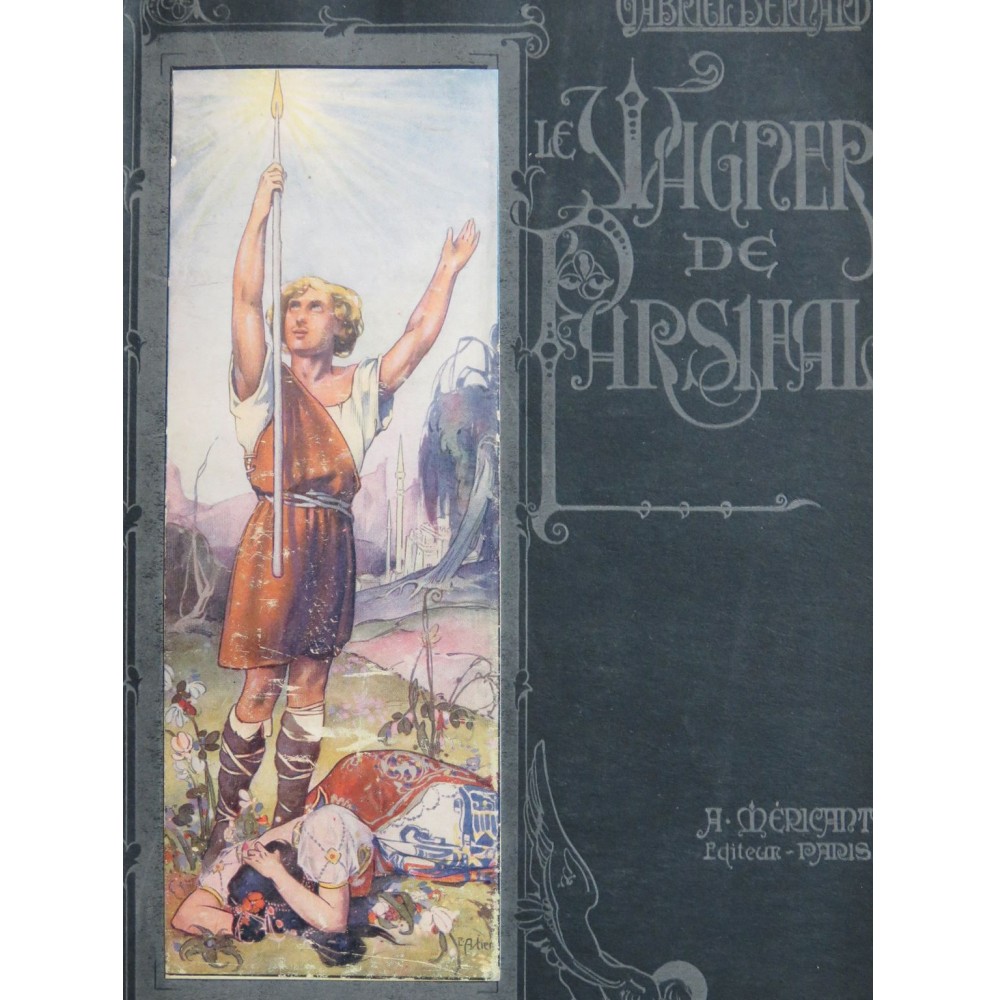 BERNARD Gabriel Le Wagner de Parsifal Dédicace 1914