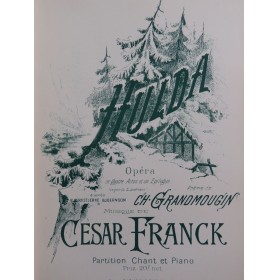 FRANCK César Hulda Opéra...