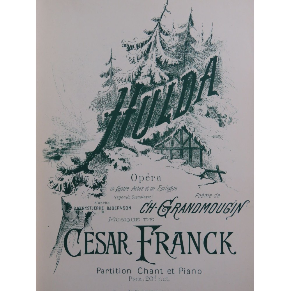 FRANCK César Hulda Opéra Chant Piano 1894