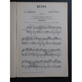 FRANCK César Hulda Opéra Chant Piano 1894