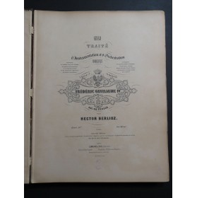 BERLIOZ Hector Grand Traité d'Instrumentation et d'Orchestration ca1895