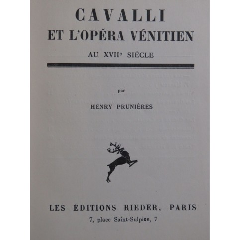 PRUNIÈRES Henry Cavalli et l'Opéra Vénitien au XVIIe siècle 1931