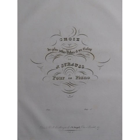 STRAUSS Johann Choix des plus Jolis Valses et un Galop Piano ca1840