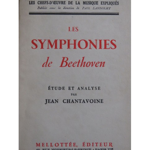CHANTAVOINE Jean Les Symphonies de Beethoven Étude et Analyse 1932