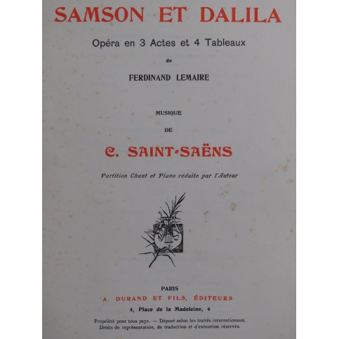 SAINT-SAËNS Camille Samson et Dalila Opéra Chant Piano ca1895