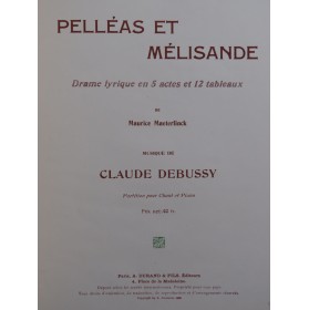 DEBUSSY Claude Pelléas et...