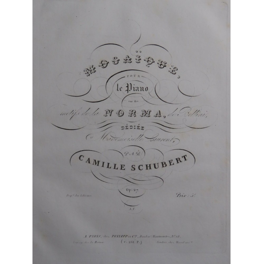 SCHUBERT Camille Mosaïque sur La Norma op 27 Piano ca1840