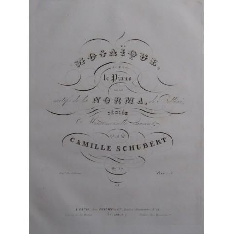 SCHUBERT Camille Mosaïque sur La Norma op 27 Piano ca1840