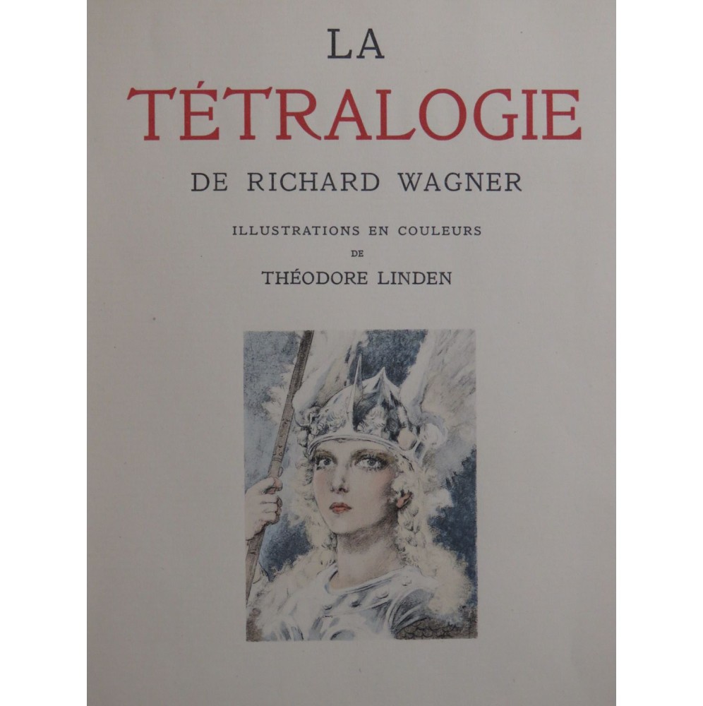 WAGNER Richard La Tétralogie Théodore Linden 1938