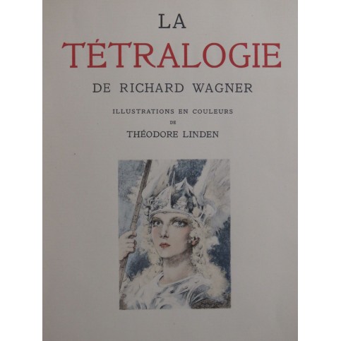 WAGNER Richard La Tétralogie Théodore Linden 1938