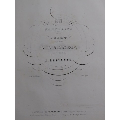 THALBERG S. Grande Fantaisie sur Oberon op 37 Piano ca1840
