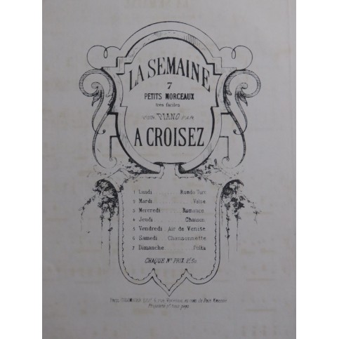CROISEZ Alexandre La Semaine No 6 Samedi Piano ca1860