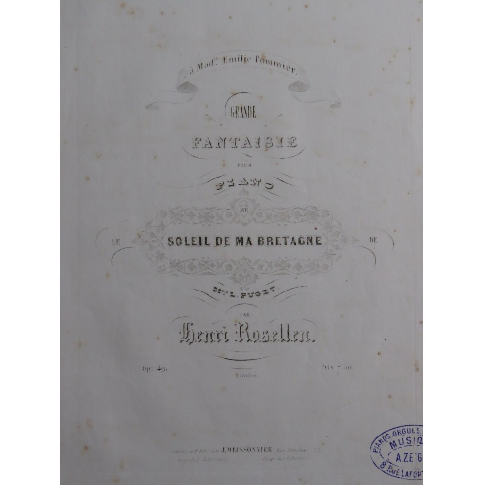 ROSELLEN Henri Fantaisie sur Le Soleil de ma Bretagne op 49 Piano ca1843