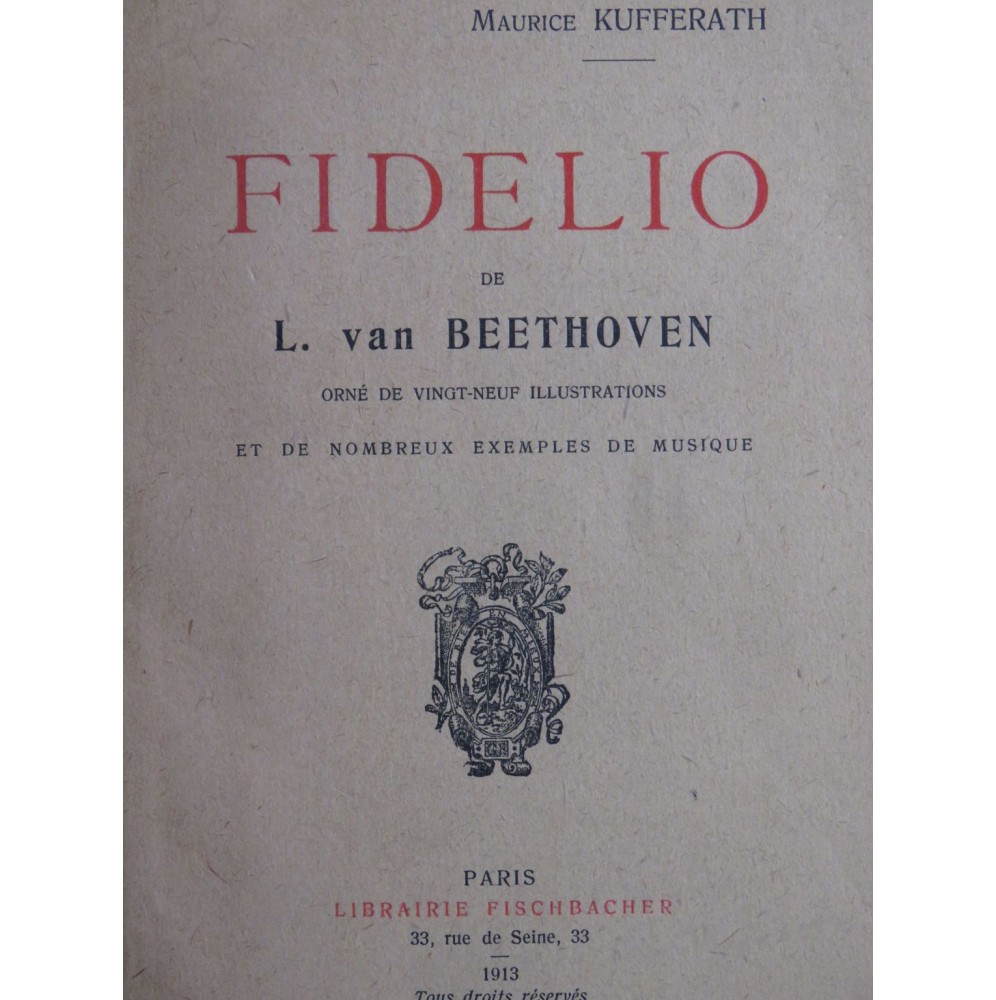 KUFFERATH Maurice Fidelio de Beethoven 1913