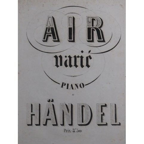 HAENDEL G. F. Air varié Piano XIXe