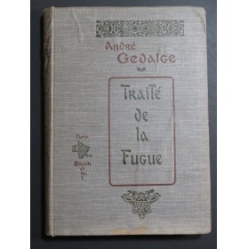 GEDALGE André Traité de la Fugue 1ère Partie
