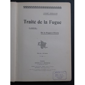 GEDALGE André Traité de la Fugue 1ère Partie