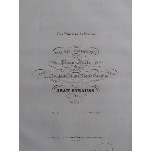 STRAUSS Johann Les Plaisirs de Vienne op 51 Piano ca1835