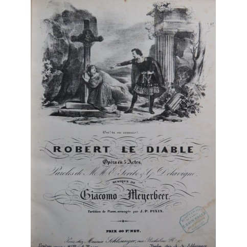 MEYERBEER Giacomo Robert le Diable Opéra Chant Piano 1831