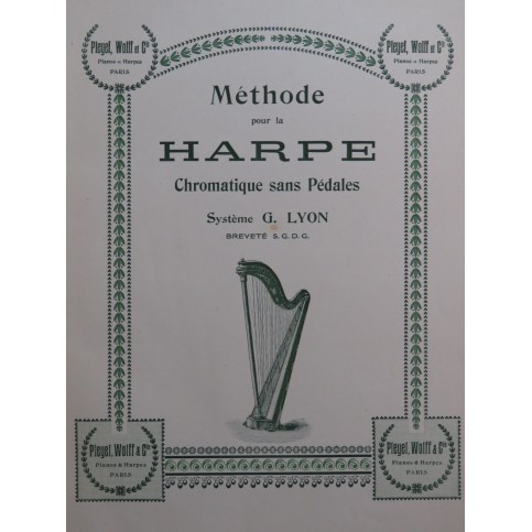 LYON Gustave Méthode pour la Harpe Chromatique sans pédales 1898