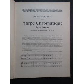 LYON Gustave Méthode pour la Harpe Chromatique sans pédales 1898
