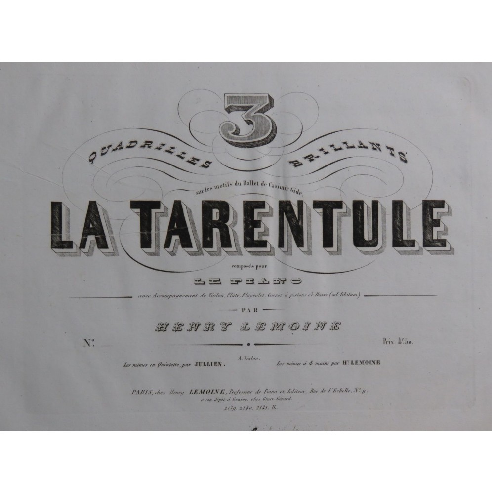 LEMOINE Henry La Tarentule Quadrille No 2 Piano ca1840