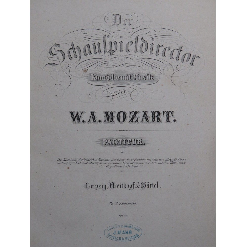 MOZART W. A. Der Schauspieldirector Opéra Chant Orchestre 1868