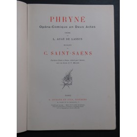 SAINT-SAËNS Camille Phryné Opera Chant Piano 1893
