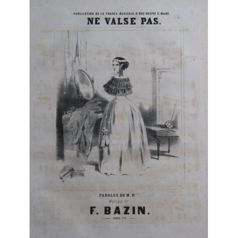 BAZIN François Ne Valse pas Chant Piano ca1840