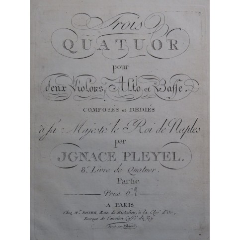 PLEYEL Ignace Trois Quatuors B. 353-355 Violons Alto Violoncelle ca1790