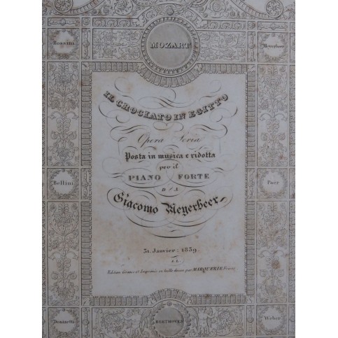 MEYERBEER Giacomo Il Crociato in Egitto Opéra Chant Piano 1839