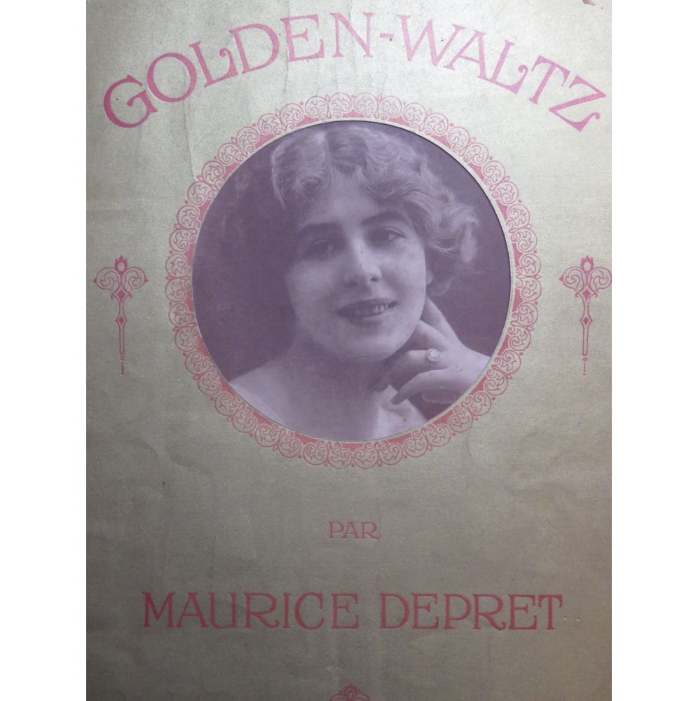 DEPRET Maurice Golden Waltz op 77 Piano 1913