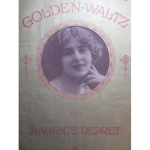 DEPRET Maurice Golden Waltz op 77 Piano 1913