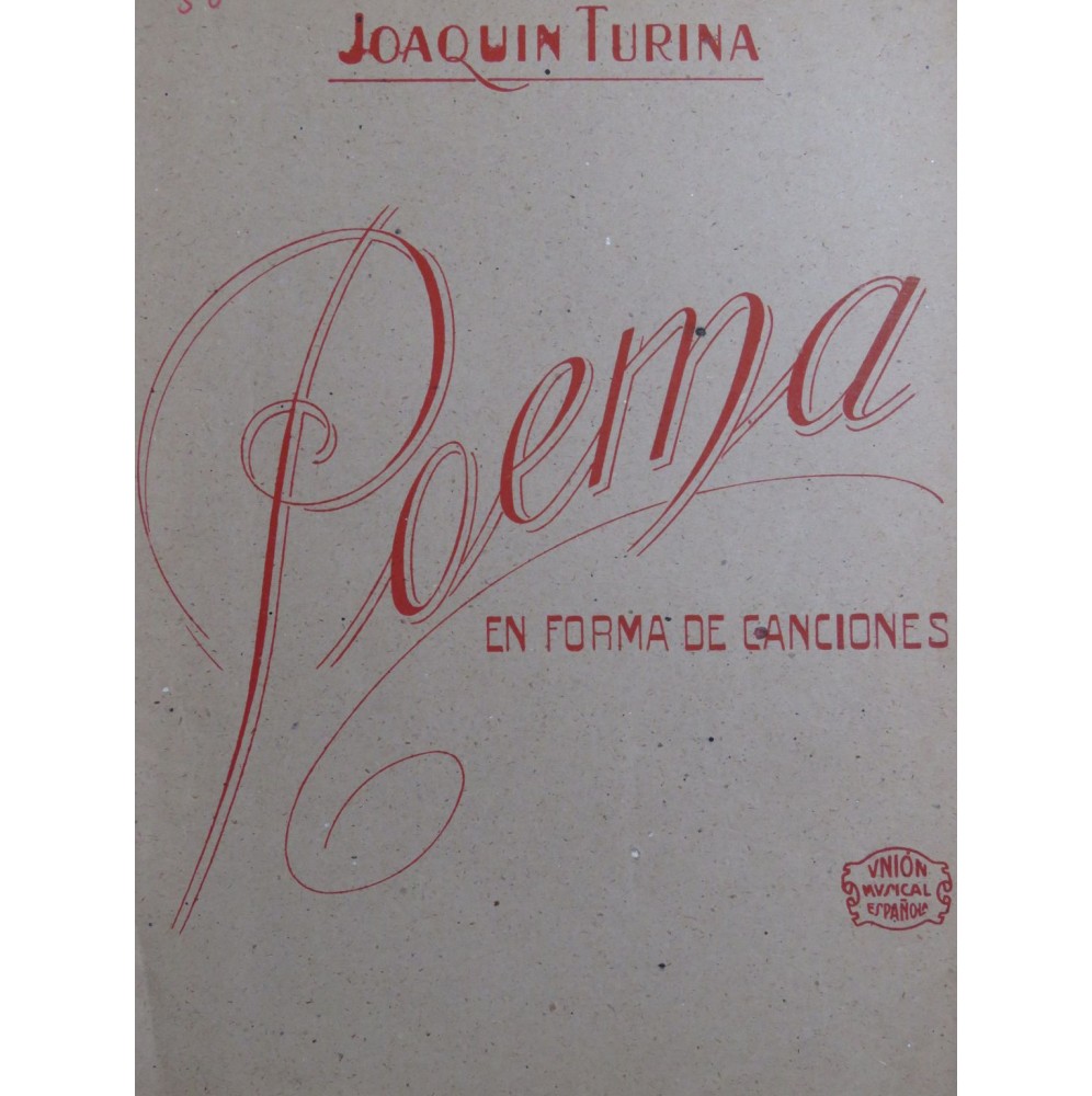 TURINA Joaquin Poema en forma de canciones Chant Piano 1923