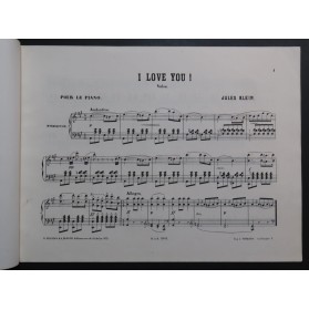 KLEIN Jules I Love You ! Piano 1870