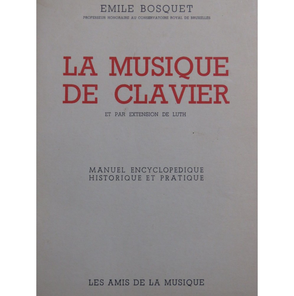 BOSQUET Emile La Musique de Clavier Dédicace 1953