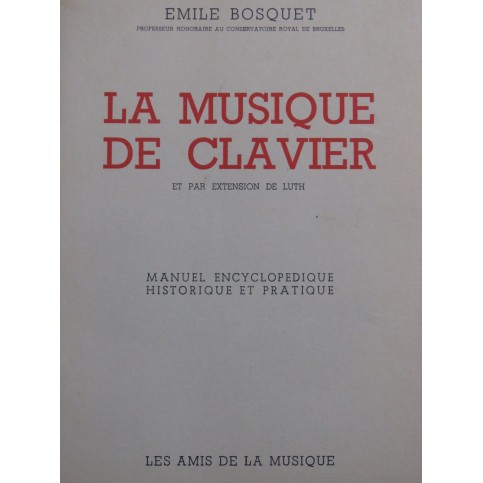 BOSQUET Emile La Musique de Clavier Dédicace 1953