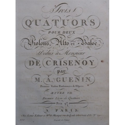 GUÉNIN Marie-Alexandre Trois Quatuors op 7 Violon Alto Violoncelle ca1800