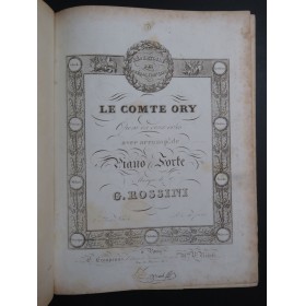 ROSSINI G. Le Comte Ory Opéra Chant Piano 1828