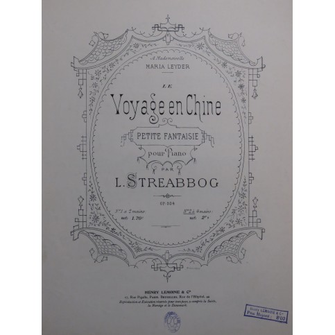 STREABBOG Louis Le Voyage en Chine Piano 4 mains ca1883